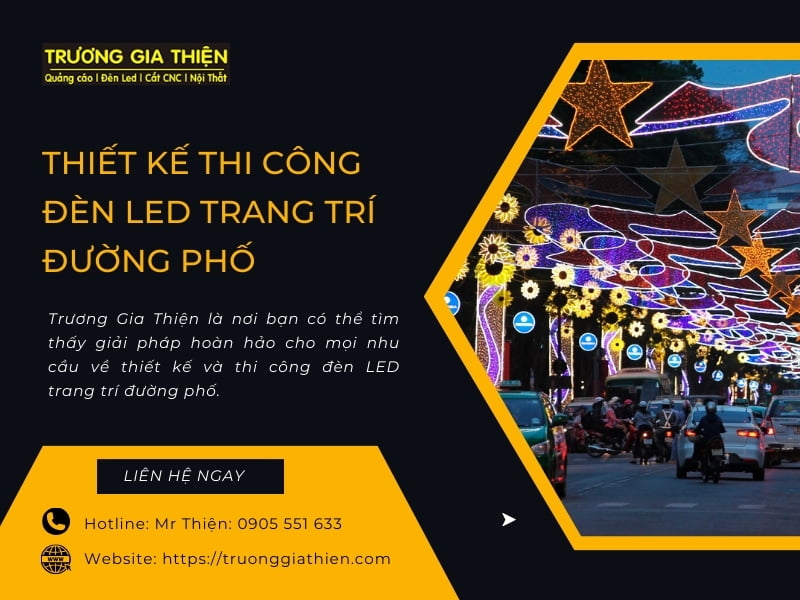 Trương Gia Thiện - Chuyên thiết kế, thi công đèn led trang trí đường phố uy tín