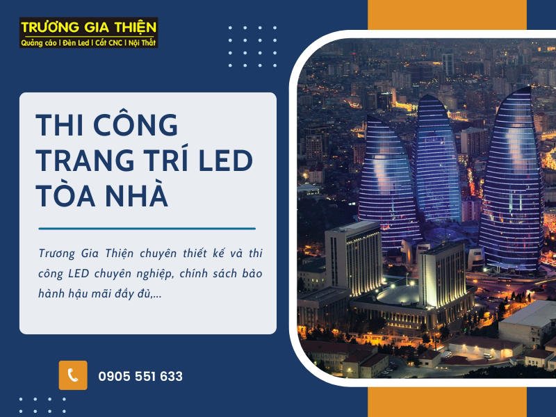 Dịch vụ thi công trang trí led tòa nhà Trương Gia Thiện