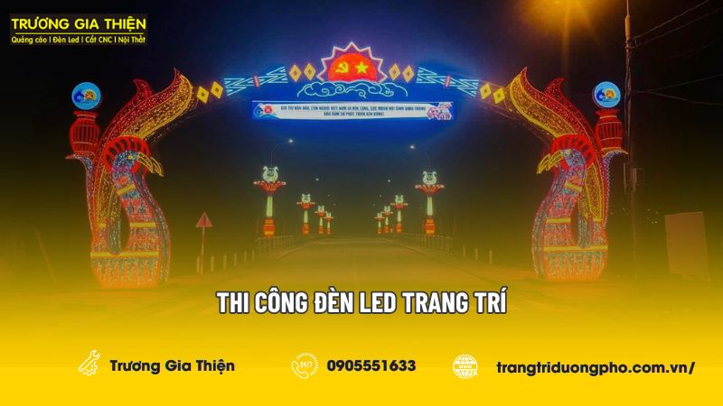 THI CÔNG ĐÈN LED TRANG TRÍ UY TÍN, CHUYÊN NGHIỆP